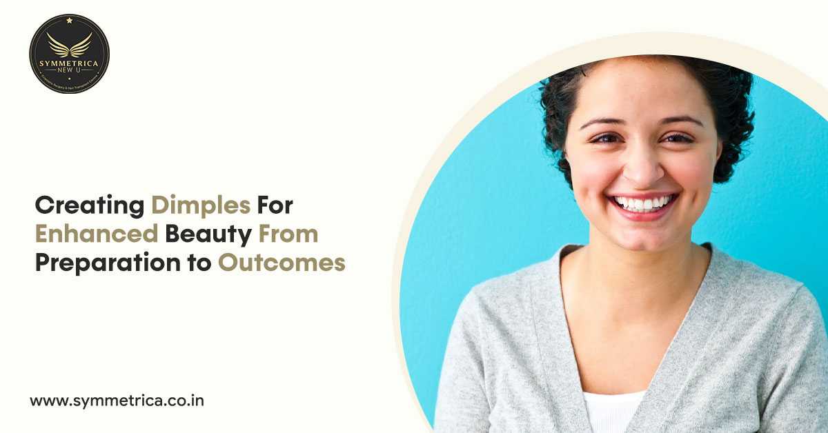 Creating Dimples for Enhanced Beauty: From Preparation to Outcomes
